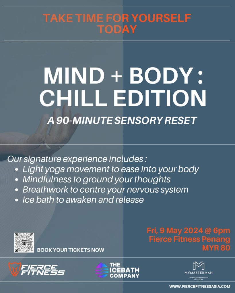 An event poster with the title ' Mind and Body : chill edition'. This is for a 90 minute event with yoga, mindfulness practice, breath work and ice bath.